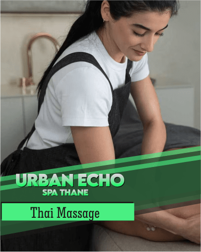Thai Massage in Uthalsar Thane West